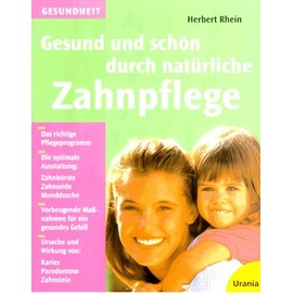 Gesund und schön durch natürliche Zahnpflege