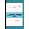 ADHD Planner for Adults: Your Essential Tool for Organizing Life