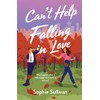 Can't Help Falling in Love: A Novel