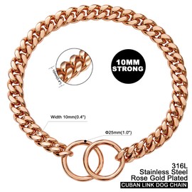 txprodogchains Rose Gold Chain Dog Collar 10MM Cuban Link Chain Stainless Steel Metal Links Walking Training Collar for Small Medium Large Dogs 10in to 24in