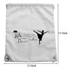 BDPWSS Dance Teacher Gift Dancer Drawstring Backpack Life Is About