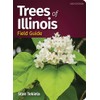 Trees of Illinois Field Guide (Tree Identification Guides)