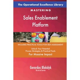 The Operational Excellence Library; Mastering Sales Enablement Platform