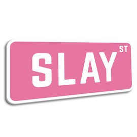 Preppy Room Decor, Slay St Sign - Teen Girl Room Decor, 6" x 15"