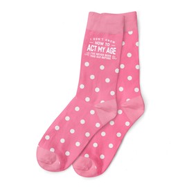D Design Invent Print! Birthday Gift Socks for Women Keepsake 18th 21st 30th 40th 50th 60th 65th 70th 75th 80th 90th Present Act My Age Size 4-7 (Pink Polka Dots)