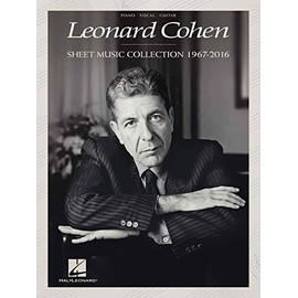 Leonard Cohen - Sheet Music Collection: 1967-2016