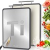 Titanium Cutting Boards for Kitchen, 2 in 1 Non Toxic