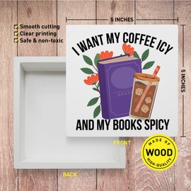 Book Lover Decor Wooden Box Sign, Reader Bookworm Bookish Desk Decoration Home Office Coffee Bar Bookshelf Decor, I Want My Coffee Icy, Book Lover Nerd Librarian Gifts for Teens Women Men