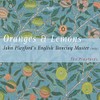Oranges and Lemons - John Playford's English Dancing Master