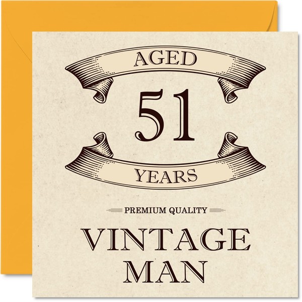 Vintage 51st Birthday Cards for Men - Aged 51 Years - Fun Birthday Card for Colleague Dad Husband Boyfriend Uncle Brother Friend, 145mm x 145mm Greeting Cards, 51st Birthday Card