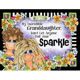 2026 My Incredible Granddaughter, Don't Let Anyone Dull Your Sparkle