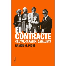 El contracte: Cruyff, Carabén, Catalunya (NO FICCIÓ COLUMNA)