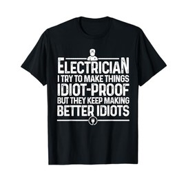 Funny Electrician Art Men Dad Lineman Electronics Engineers T-Shirt