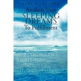 Awaken Your Sleeping Dreams To Fulfillment