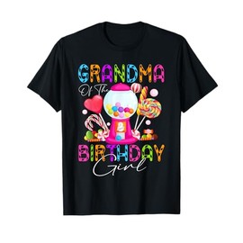 Grandma Of The Birthday Bday Girl Candyland Candy Birthday T-Shirt