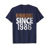 Rebuilding Since 1986 T-Shirt