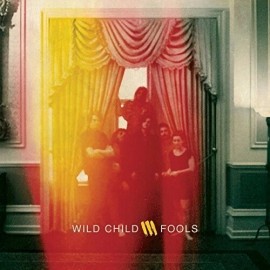 Dualtone Music Group Wild Child - Fools [New Vinyl LP]