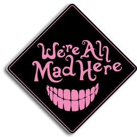 TracyArt Preppy Girl Stuff, We're All Mad Here - Girls Room Wall Decor, Bedroom Decor for Teen Girls, Unframed 11" x 11"