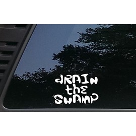 High Viz Inc Drain The Swamp - 5 1/2" x 3 3/4" die Cut Vinyl Decal for Cars, Trucks, Windows, Boats, Tool Boxes, etc NOT Printed!