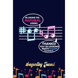 Funny Music Notes Musician Orchestra Ensemble Songwriting Journal: Songwriter's Journal Blank Sheet Music (Diary, Notebook), Book Music Gifts For Women Men Kid Teen - 100 Pages 6x9 in