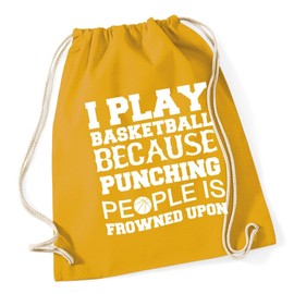 Hippowarehouse I play basketball because punching people is frowned upon Drawstring Cotton School Gym Kid Bag Sack 37cm x 46cm, 12 litres