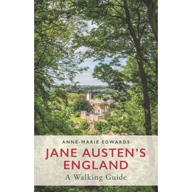 Jane Austen's England: A Walking Guide