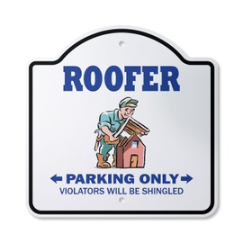 I'm The Roofer 10” x 10” Sign | Indoor/Outdoor Plastic | SignMission Designer House Mother Shingles Roofing Roof Repair Novelty Gift Funny Joke Gag Road Garage