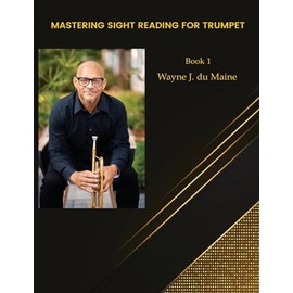 Mastering Sight Reading for Trumpet. du Mainetudes! Book 1