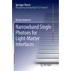 Narrowband Single Photons for Light-Matter Interfaces (Springer Theses)