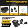 Pool Heater Manifold Assembly Replacement Kit for Pentair MasterTemp 175,