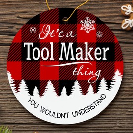 New Job Christmas Tree Ornaments 2024 - It's a Tool Maker Thing, You Wouldn't Understand - Xmas Gift Ideas Ornament with New Job Tool Maker Ornament Plastic 3" Flat