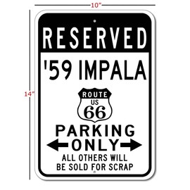1959 59 Chevy Impala Route 66 Reserved Parking Sign, Metal Novelty Sign, Man Cave Wall Decor, Garage Sign - 10x14 inches