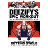 Deezify's Epic Workout Handbook: An Illustrated Guide to Getting Swole