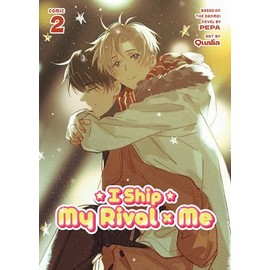 I Ship My Rival x Me (The Comic / Manhua) Vol. 2