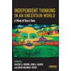 Independent Thinking in an Uncertain World: A Mind of One’s