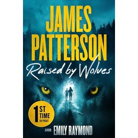 Raised by Wolves: A Thriller