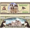 Siberian Husky $Million Dollar$ Novelty Bill Collectible