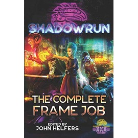 Shadowrun: The Complete Frame Job