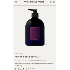 TwentyNine Palms 29 Palms BODY WASH - Pinyon Poet Body Wash - $54 Retail