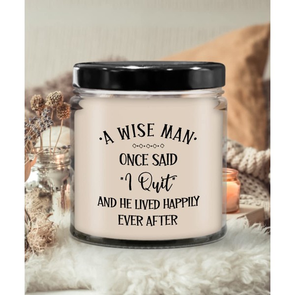 The Improper Mug A Wise Man Once Said I Quit