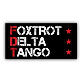 Magnet Sticker Foxtrot Delta Tango Subtle FDT Feminist Political Anti Not My President Anti Funny Liberal Black Magnet for Bumper, Refrigerator, Cruise Door, Car, Truck 7.5x3.75in