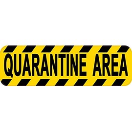 StickerTalk Quarantine Area Magnet, 10 inches by 3 inches