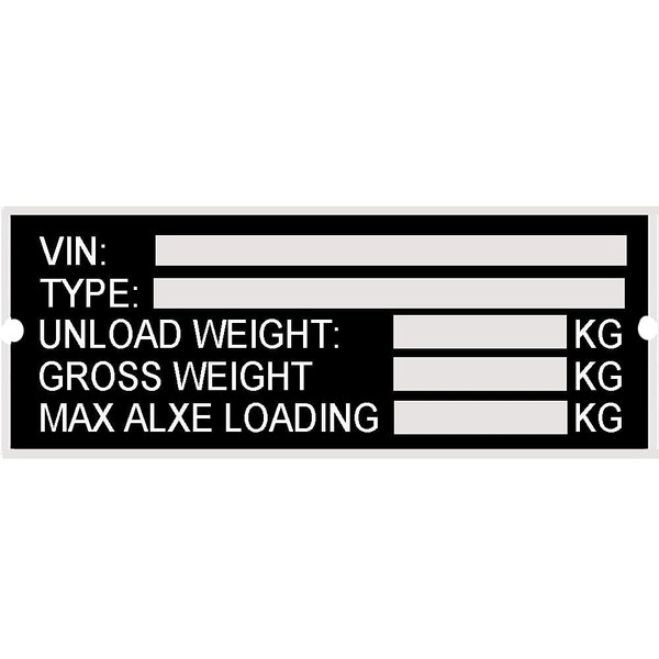 Beyondcity Blank Trailer VIN & Weight Chassis Plate 120mm x 45mm VehicleIdentification Number VIN Type, UNLADEN Weight, Gross Weight, MAX AXLE Loading,