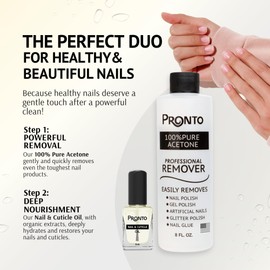 Pronto 8 Oz 100% Pure Acetone Nail Polish Remover and Cuticle Oil, Pure Acetone for All Nail Polish Types including Gel, Acrylic & Sculptured Nails, Gel Nail Polish Remover and Nail Repair, Duo Pack