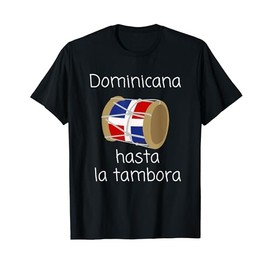 Dimelo Ke Lo Ke Dominican Republic Flag Hasta La Tambora T-Shirt