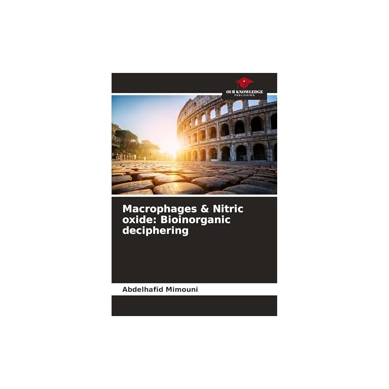 Macrophages & Nitric oxide: Bioinorganic deciphering