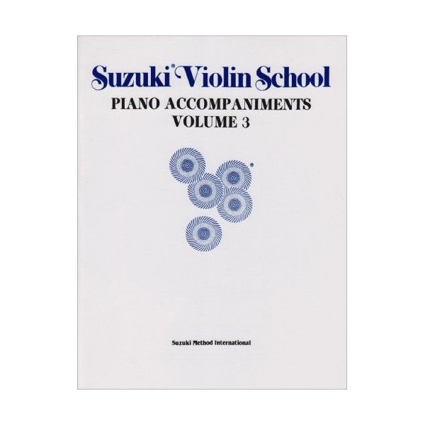 Suzuki Violin School, Vol 3: Piano Acc. (The Suzuki Method