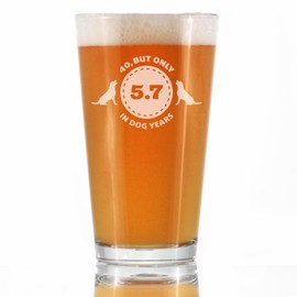 40th Birthday Dog Years - Pint Glass for Beer - Unique Funny Bday Gifts for Women and Men Turning 40-16 oz Glasses
