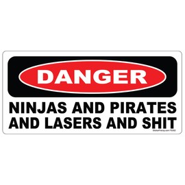 Reflective Danger Ninjas and Pirates Lasers SH*T Sticker Laminated #FS352 Vinyl Decal Car Truck Bumper Windshield Funny