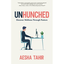 Unhunched: Discover Wellness Through Posture